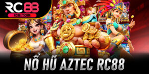 Nổ Hũ Aztec RC88